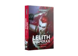 Lelith Hesperax: Queen Of Knives (Hb)