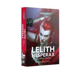 Lelith Hesperax: Queen Of Knives (Hb)