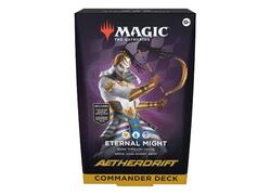 Aetherdrift Eternal Might Commander Deck