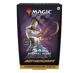 Aetherdrift Eternal Might Commander Deck