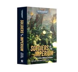 Soldiers Of The Imperium (Pb Omnibus)